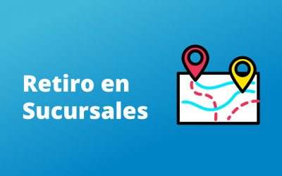 Nueva herramienta: Retiro en Sucursal